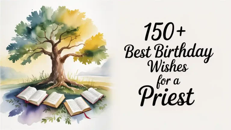 150+ Best Birthday Wishes for a Priest