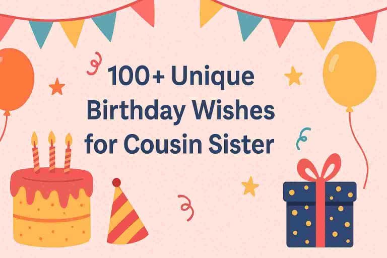 100+ Unique Birthday Wishes for Cousin Sister